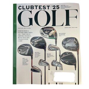 Golf Magazine March 2025 Clubtest '25 Club Test Drivers Woods Irons